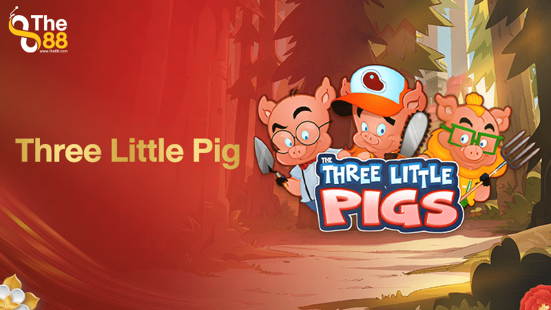 Three Little Pigs